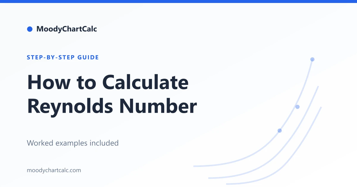 How to Calculate Reynolds Number: Step-by-Step Guide with Examples