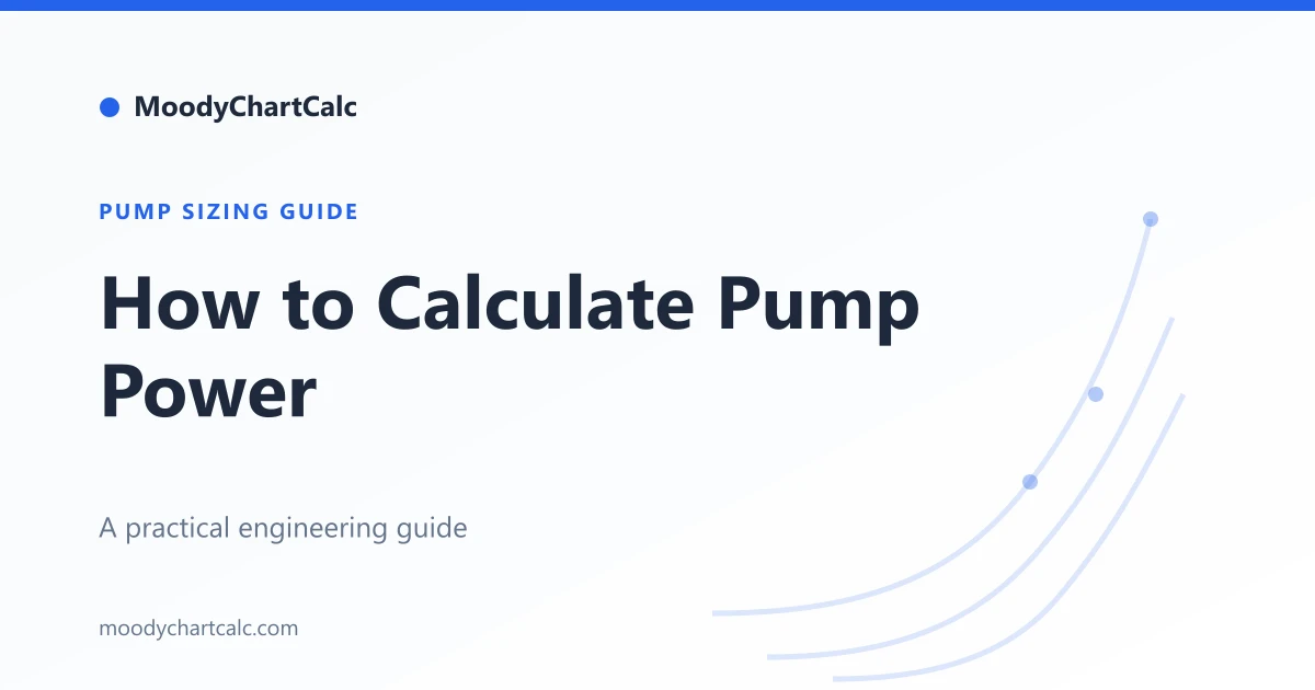 How to Calculate Pump Power: A Practical Engineering Guide